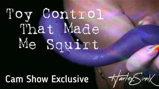 Toy Control That Makes Me Squirt