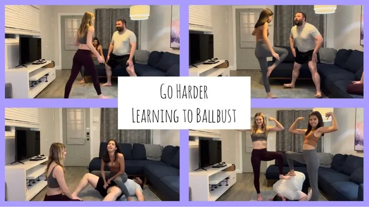 Go Harder - Learning to BallBust