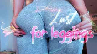 Lust for Leggings