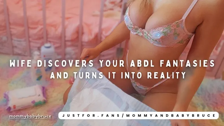 Wife Discovers Your ABDL Secret