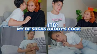 TABOO MY BF SUCKS DADDYS COCK