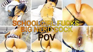 SCHOOL GIRL FUCKS BIG NERD COCK POV