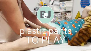 Plastic pants to play