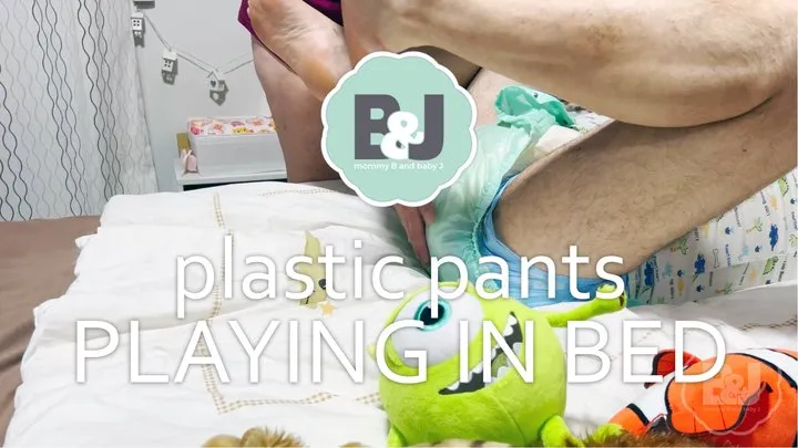 Plastic pants playing in bed