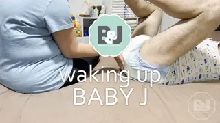 Waking up baby J