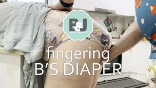 Fingering B&#039;s diaper