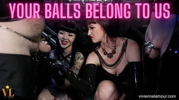 OUR BALLS BELONG TO US!