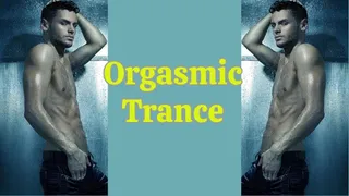 Orgasmic Trance