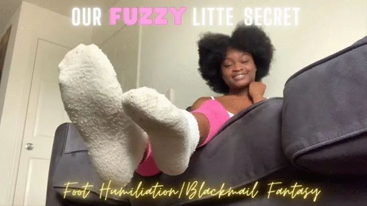 Our Fuzzy Little Secret (Foot Humiliation - Blackmail Fantasy)