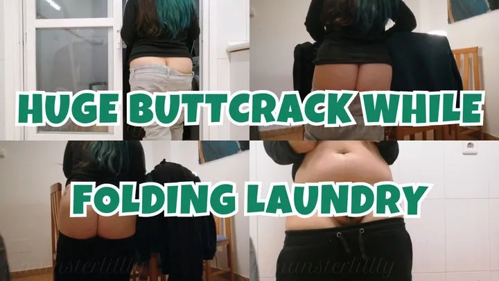 HUGE Buttcrack While Folding Laundry
