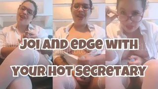 JOI and Edge With Your Hot Secretary