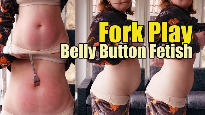 Fork Play: Belly Button Fetish