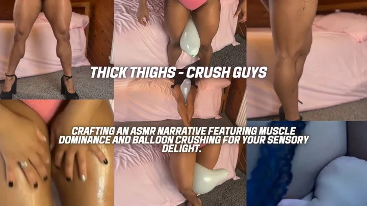 Thick Thighs - Crush Guys - ASMR Muscle Domination