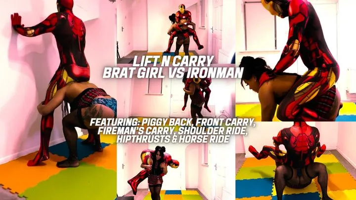 Lift n Carry - Bratgirl vs Ironman