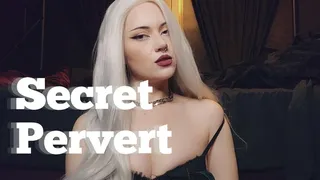 Secret Pervert