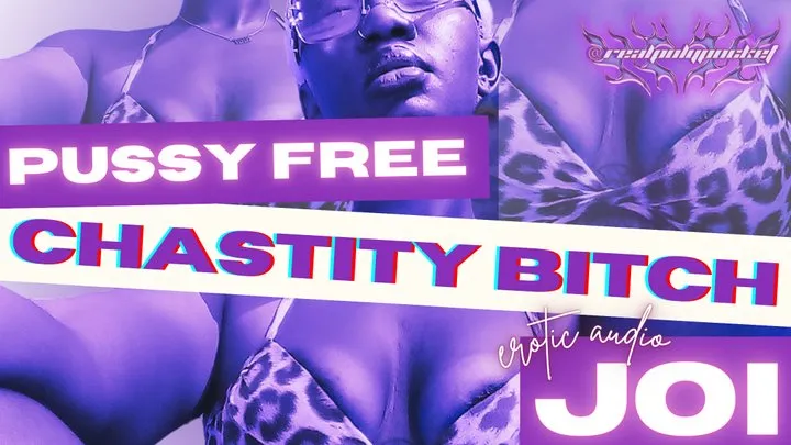 Pussy Free Chastity Bitch JOI Audio