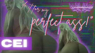 Eat It For My Perfect Ass CEI Femdom Audio Dope