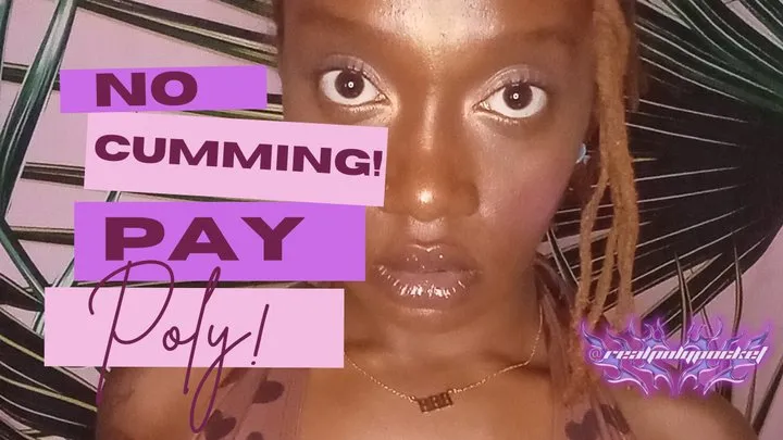 No, You May Not Cum! Send Me My Funds! Ebony Findom