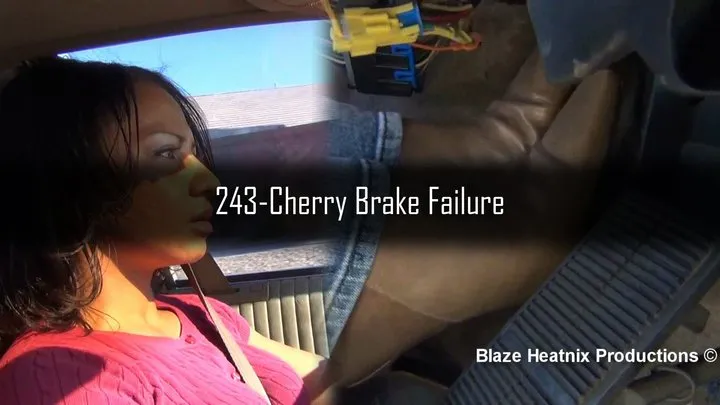 243-Cherry Brake Failure