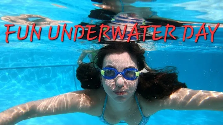 FUN UNDERWATER DAY!