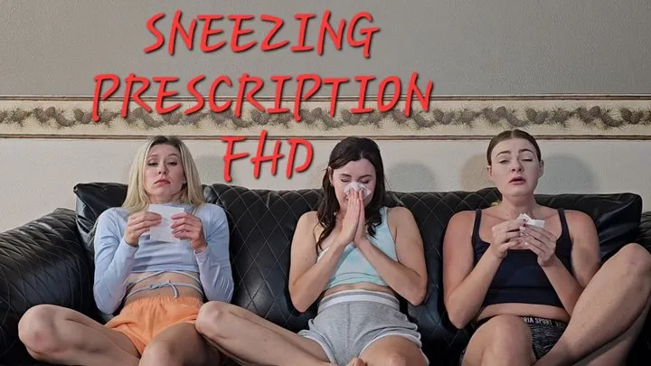 SNEEZING PRESCRIPTION