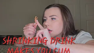 SHRINKING DRINK MAKES YOU CUM