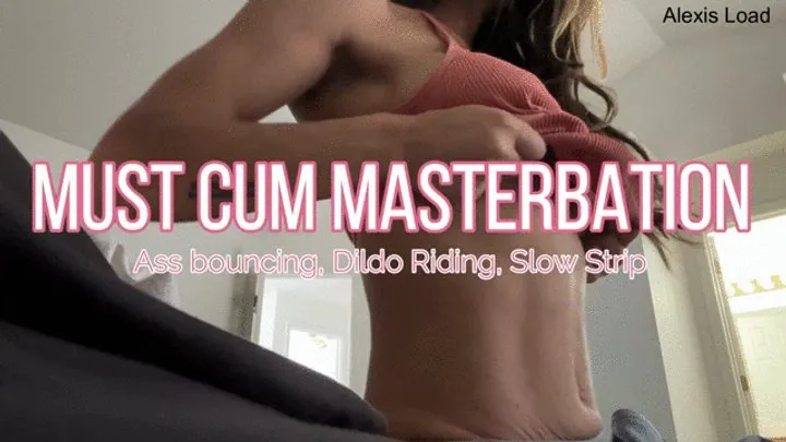 Real Masturbation Must Cum Dildo Riding