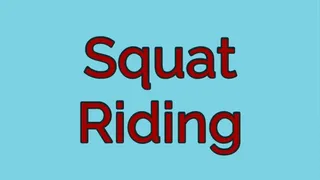 Squat Riding Dildo