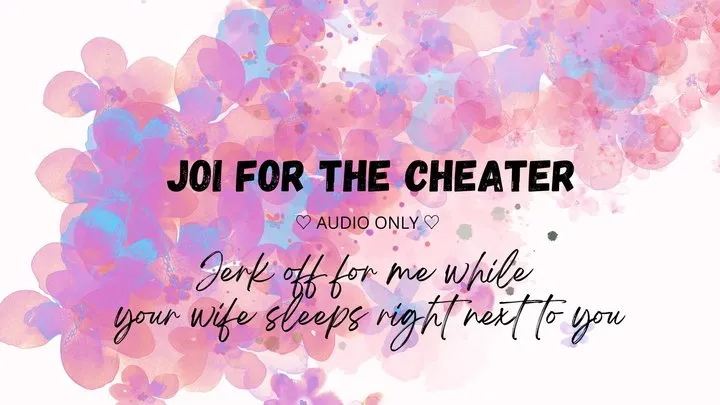 JOI for the cheater