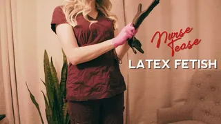 Nurse Tease - Latex Fetish
