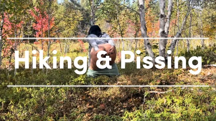 Hiking and Pissing