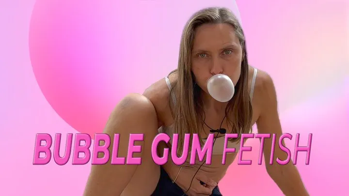 Bubble Gum Blowing Fetish and Chewing Gum Tease ( 4k)