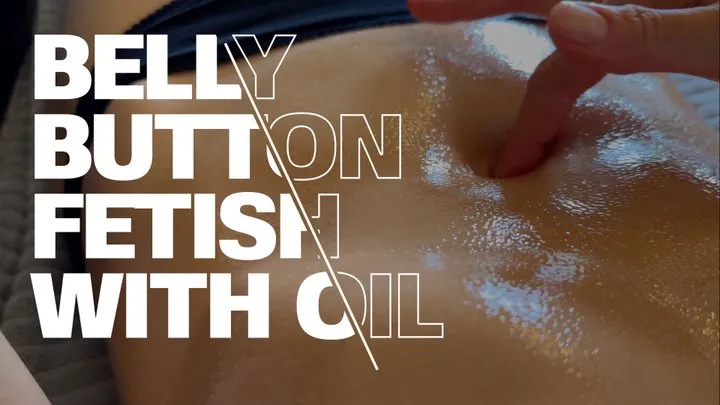 Finger My Oily Belly Button (Belly Button Fetish 4)