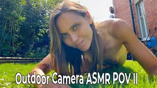 Outdoor Camera ASMR POV II