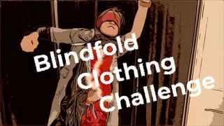 The Blindfolded Clothing Challenge