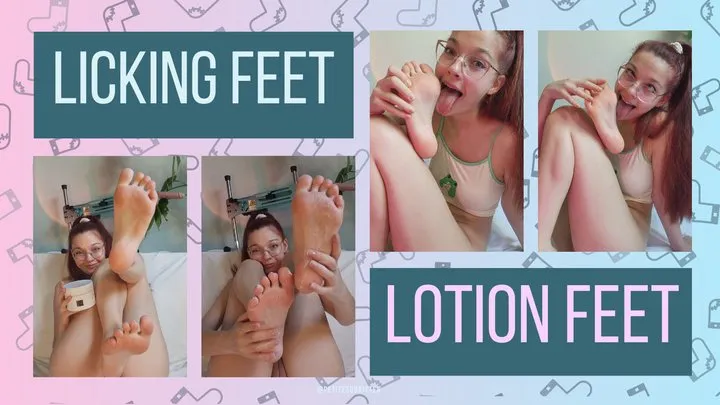 Lotion and licking my feet