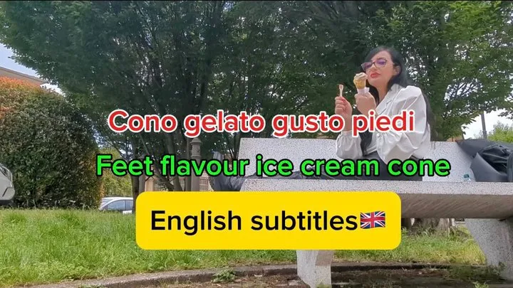 Cono gelato gusto piedi (Sottotitoli in inglese) - Feet flavour ice cream cone (English subtitles MOBILE