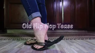 Old Flip Flops