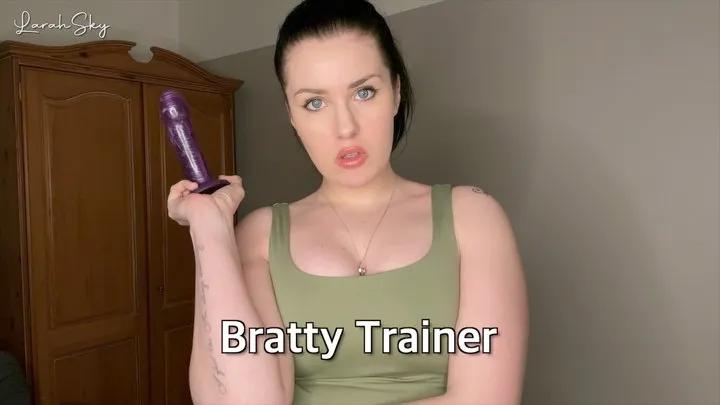 Bratty Trainer