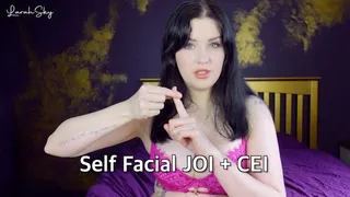 Self Facial JOI + CEI (custom)
