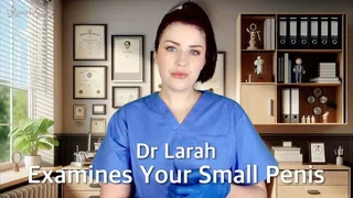 Dr Larah Examines Your Small Penis