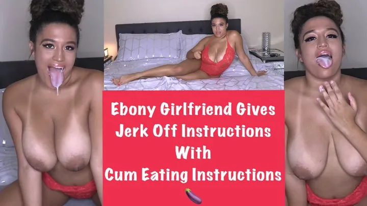 Ebony Girlfriend Gives JOI With Cum Eating Instructions