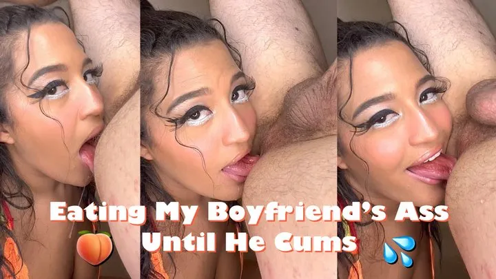 Eating My Boyfriends Ass Until He Cums