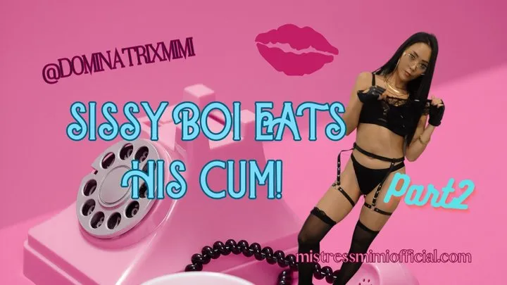 SISSY BOI EATS HIS CUM! Part 2