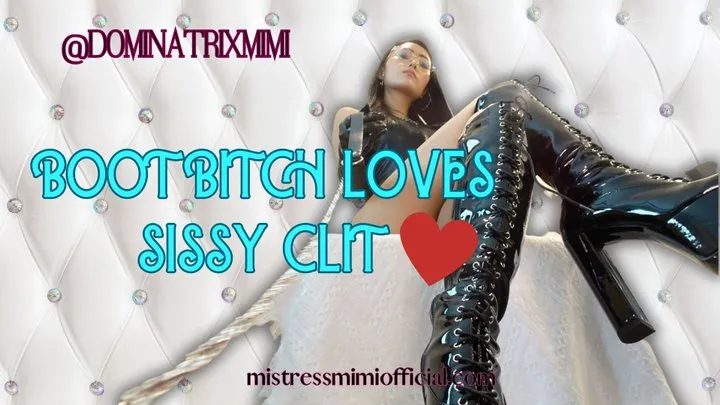 Boot Bitch Loves Sissy Clit!