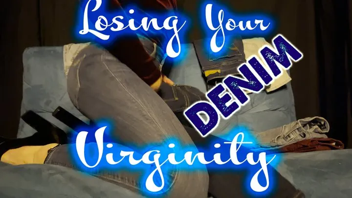 Miss Samantha Cinx - Losing Your Denim Virginity