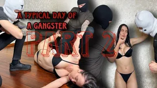 A typical day of a gangster 2