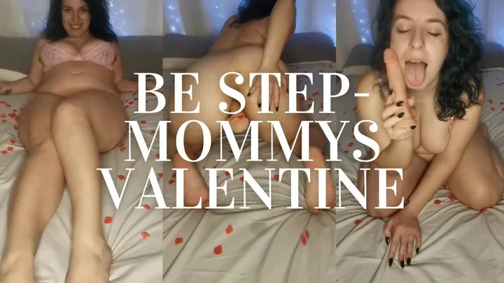 Valentines Fuckfest With Step-Mommy