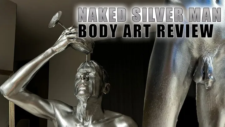 Became a naked silver man body art silver paint test