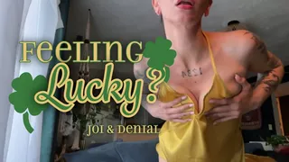 Feeling Lucky?